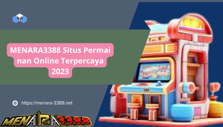 MENARA3388-Situs-Permainan-Online-Terpercaya 2023