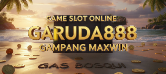 GAME SLOT ONLINE GARUDA888 GAMPANG MAXWIN